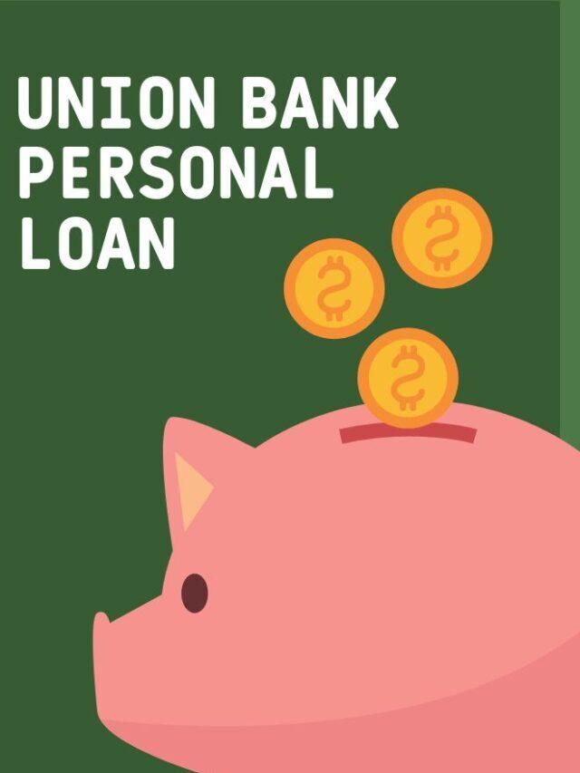 Union Bank Personal Loan