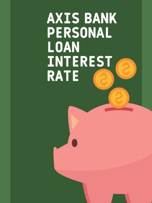 axis bank personal loan interest rate